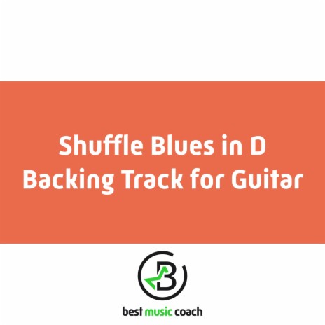 Shuffle Blues in D Backing Track