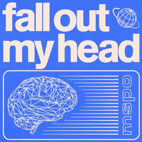 fall out my head