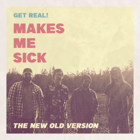 Makes Me Sick (The New Old Version) | Boomplay Music