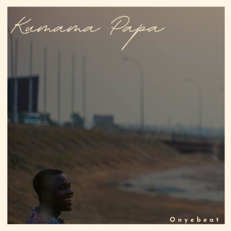 Kumama Papa (Onyebeat Cover) | Boomplay Music