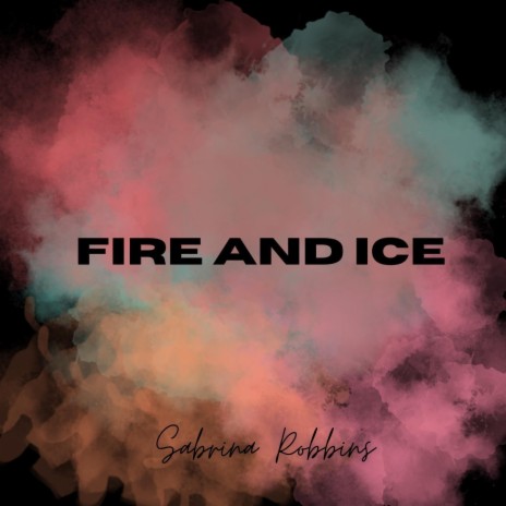 FIRE AND ICE | Boomplay Music