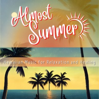 Hawaiian Music for Relaxation and Healing