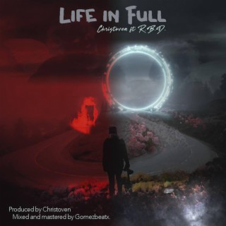 Life In Full ft. R.B.D. lyrics | Boomplay Music