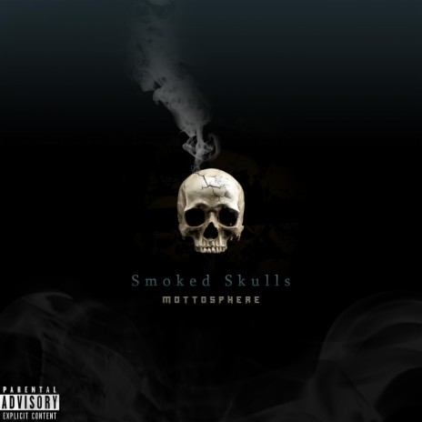 Smoked Skulls | Boomplay Music