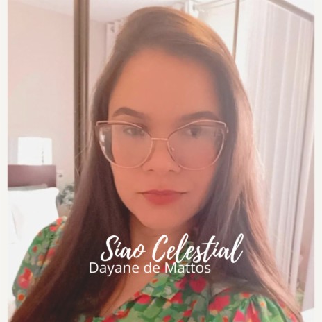 Siao Celestial | Boomplay Music