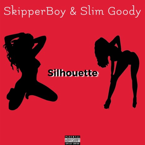Silhouette (feat. Slim Goody) | Boomplay Music