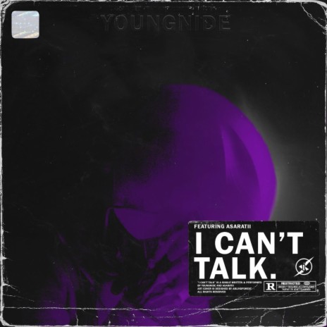 I Can't Talk (feat. Asaratii & YoungNide) | Boomplay Music