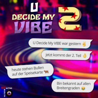 U Decide My VIBE 2 (Community Track) lyrics | Boomplay Music
