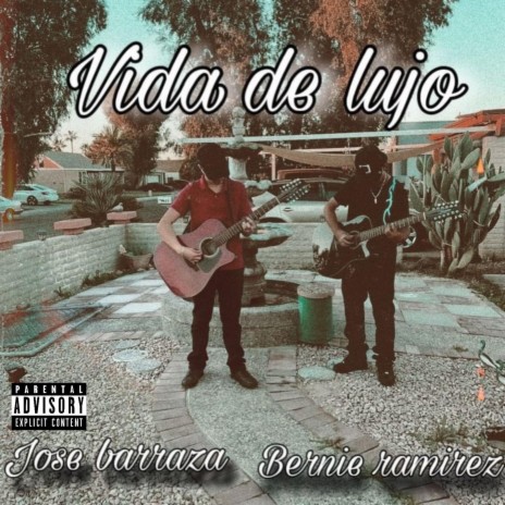 Vida De Lujo ft. Jose Barraza | Boomplay Music