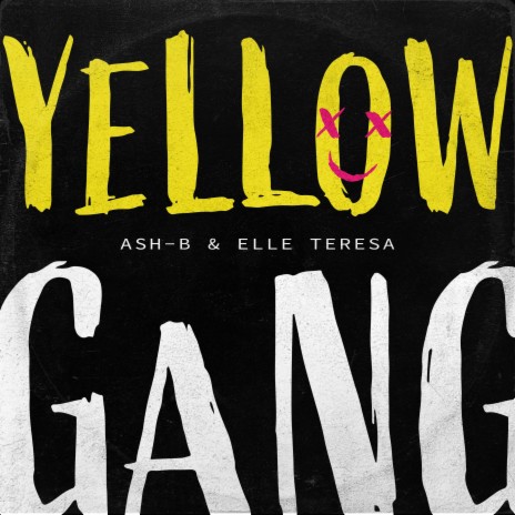 Yellow Gang ft. Elle Teresa | Boomplay Music