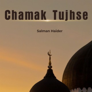 Chamak Tujhse