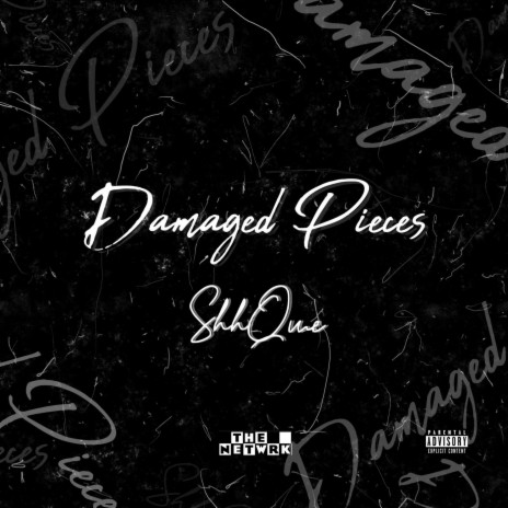 Damaged Pieces | Boomplay Music