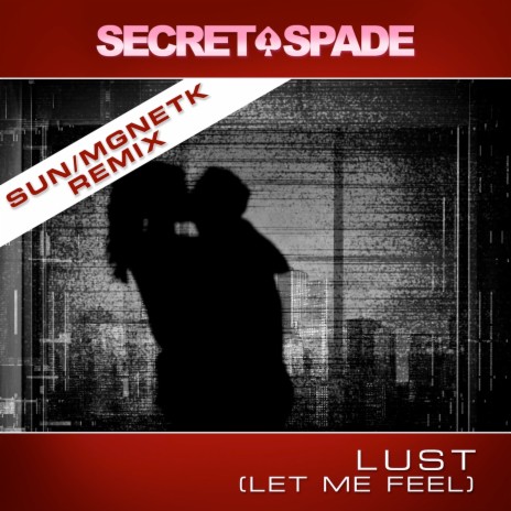 Lust (SUN/MGNETK Remix) ft. SUN/MGNETK | Boomplay Music