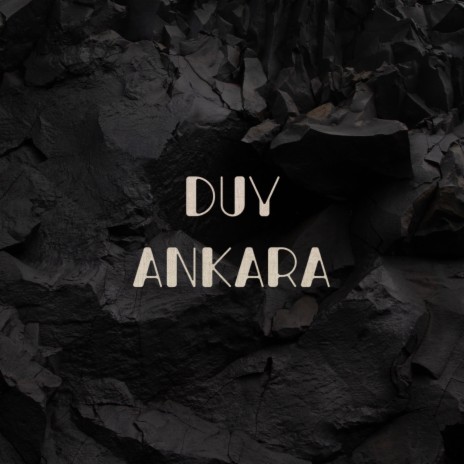 Duy Ankara | Boomplay Music