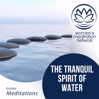 The Tranquil Spirit of Water