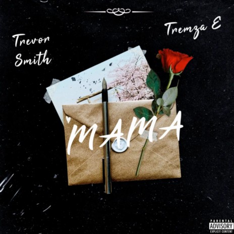 Mama ft. Tremza E | Boomplay Music