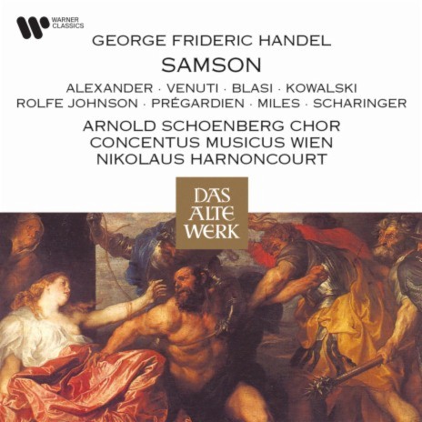 Samson, HWV 57, Act 3, Scene 3: Aria with Chorus. Glorious hero - Recitative. Come, come! No time for lamentation now (Manoah, Israelites, Israelite Woman) ft. Anton Scharinger, Arnold Schoenberg Choir & Maria Venuti | Boomplay Music