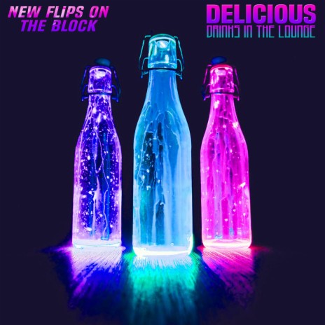 Delicious (Drinks In The Lounge) | Boomplay Music