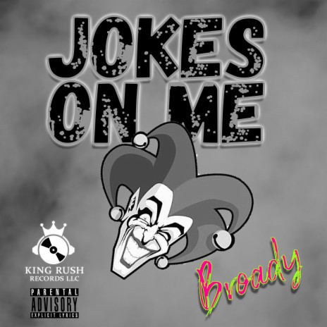 Jokes on Me | Boomplay Music