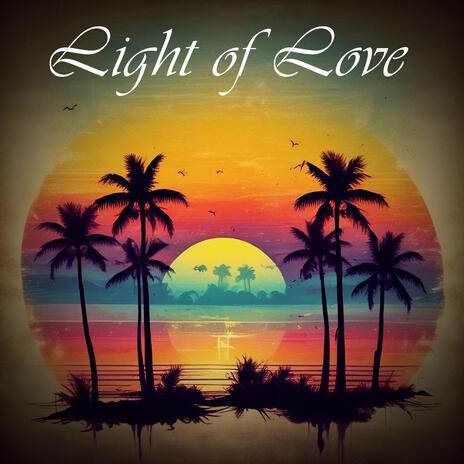 Light of Love | Boomplay Music