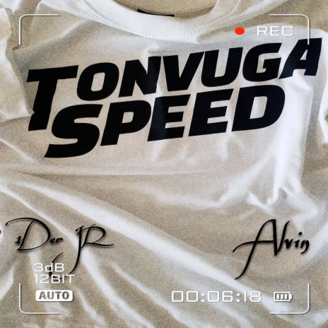 Tonvuga Speed ft. Alvin | Boomplay Music