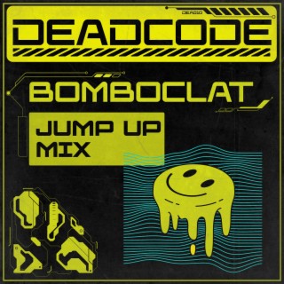 Bomboclat (Jump Up Rave Mix)