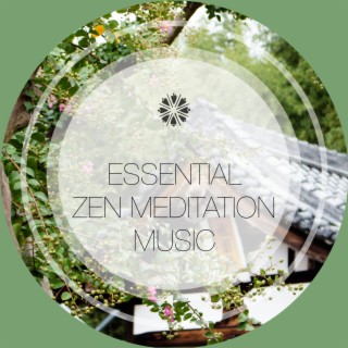 Essential Zen Meditation Music