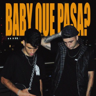 baby que pasa ? ft. Deelen & Dj Nacho Serra lyrics | Boomplay Music