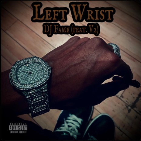 Left Wrist (feat. V2)