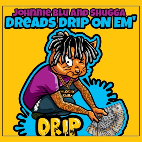 Dreads drip on em (Radio Edit)