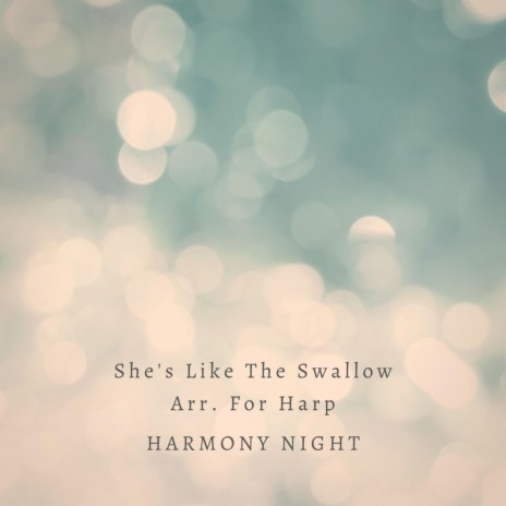 She's Like The Swallow Arr. For Harp | Boomplay Music