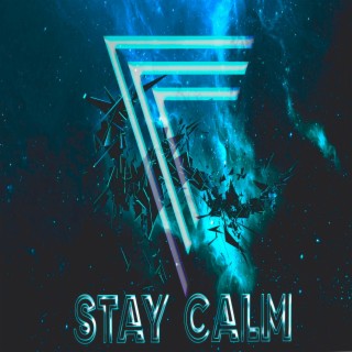 Stay Calm