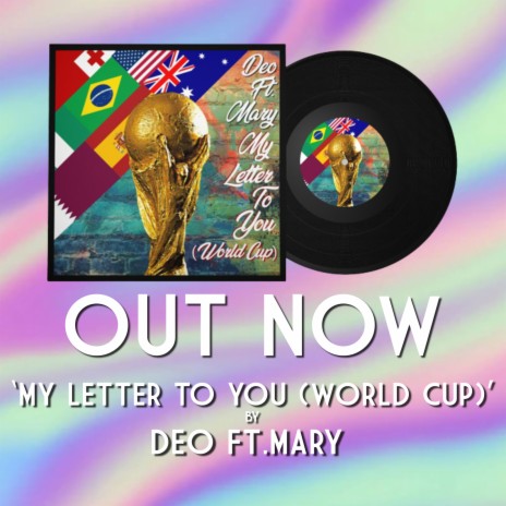 'My Letter to You (World Cup)' ft. MARY | Boomplay Music