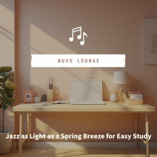 Jazz as Light as a Spring Breeze for Easy Study