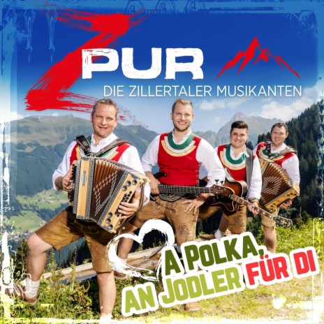 A Polka, an Jodler für di