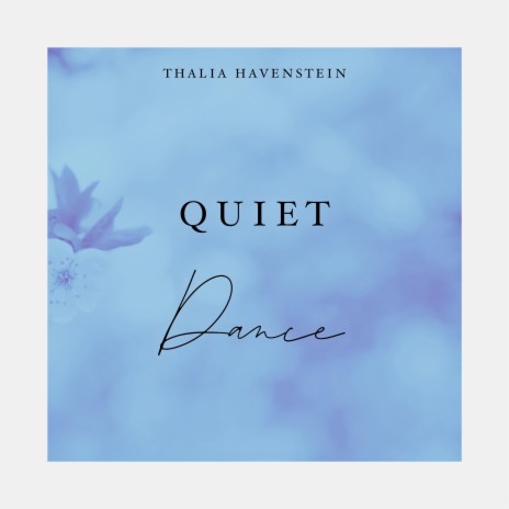 Quiet Dance | Boomplay Music