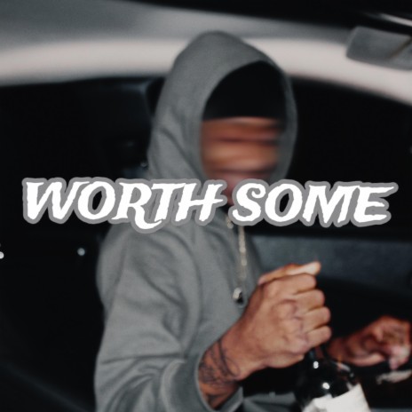 Worth Some | Boomplay Music