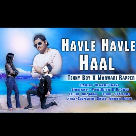 Havle Havle Haal (feat. Marwari Rapper) | Boomplay Music