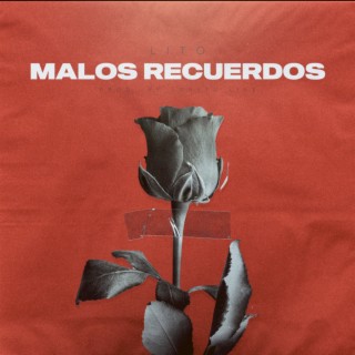 Malos Recuerdos