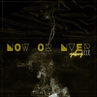 Now Or Never EP