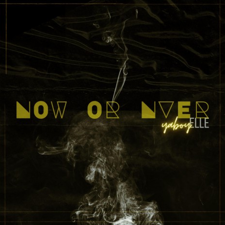 Now Or Never Intro