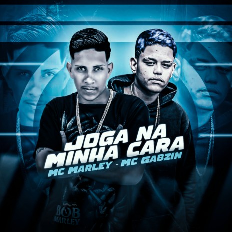 Joga na Minha Cara ft. Mc Gabzin | Boomplay Music