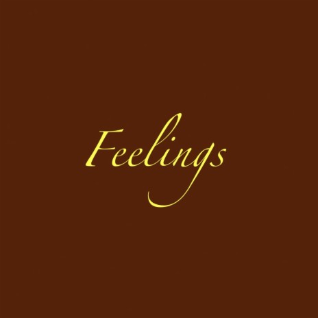 FEELINGS