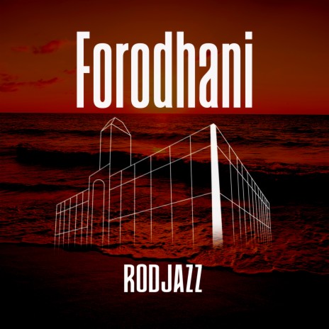 Forodhani | Boomplay Music