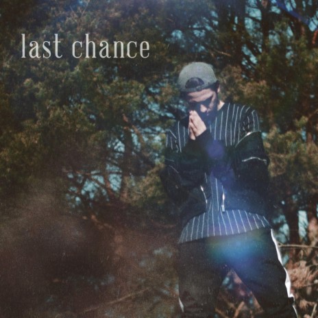 last chance | Boomplay Music