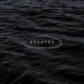 BREATHE