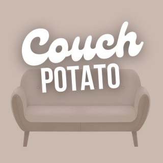 Couch Potato