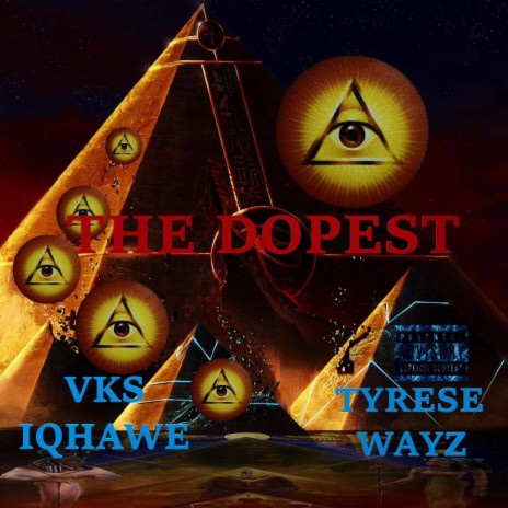 THE DOPEST ft. Tyrese wayz