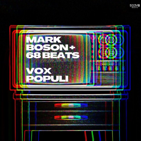 Vox Populi (Extended Mix) ft. 68 Beats
