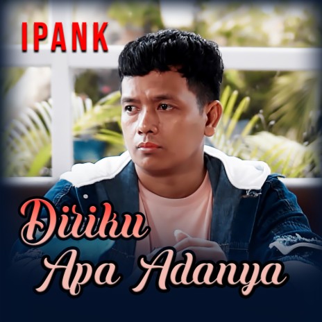 Diriku Apa Adanya | Boomplay Music